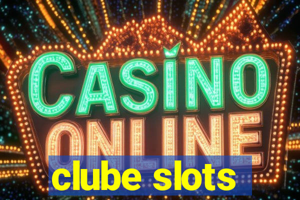 clube slots